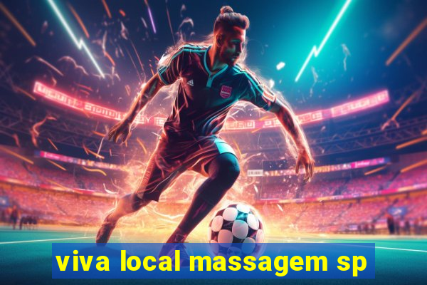 viva local massagem sp